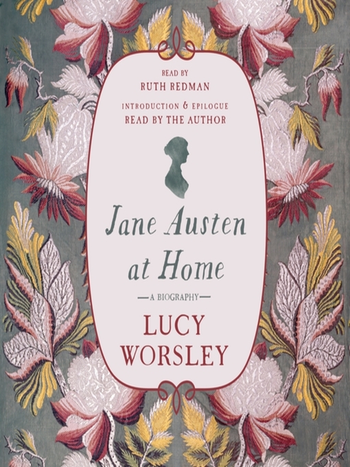 Title details for Jane Austen at Home by Lucy Worsley - Wait list